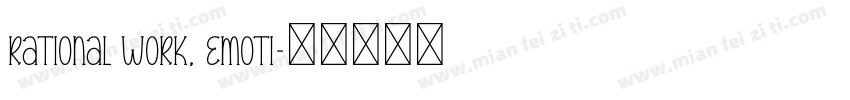 Rational work, emoti字体转换